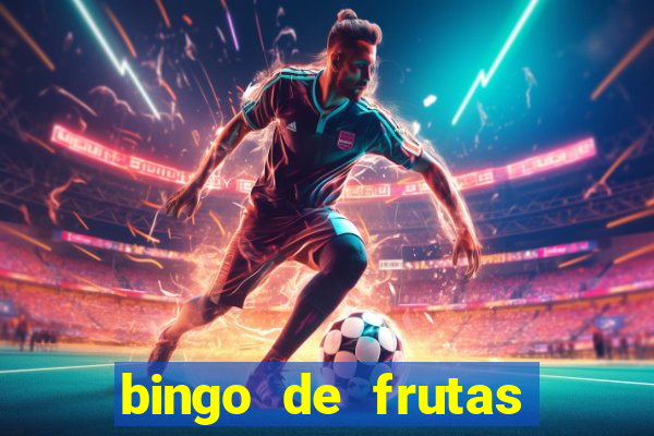 bingo de frutas para imprimir pdf